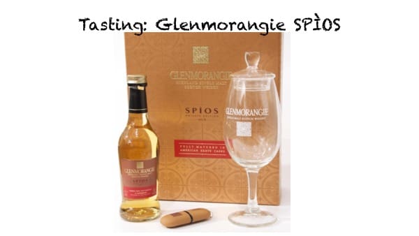 Tasting Glenmorangie Spios