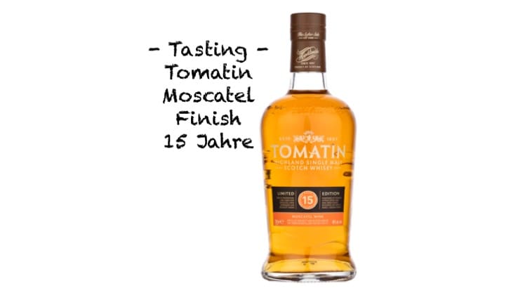 Tasting: Tomatin Moscatel