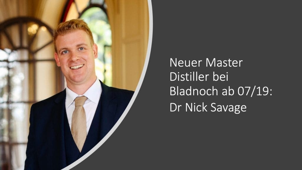 Bladnoch Master Distiller ab 07/19: Dr Nick Savage