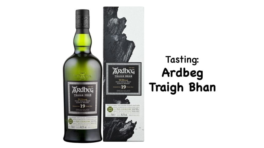 Tasting Ardbeg Traigh Bhan