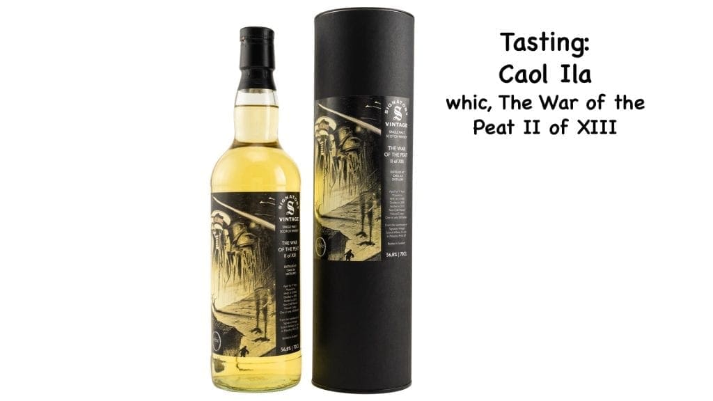 The War of the Peat 2 - Caol Ila