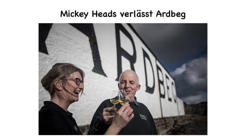 Mickey Heads verlässt Ardbeg