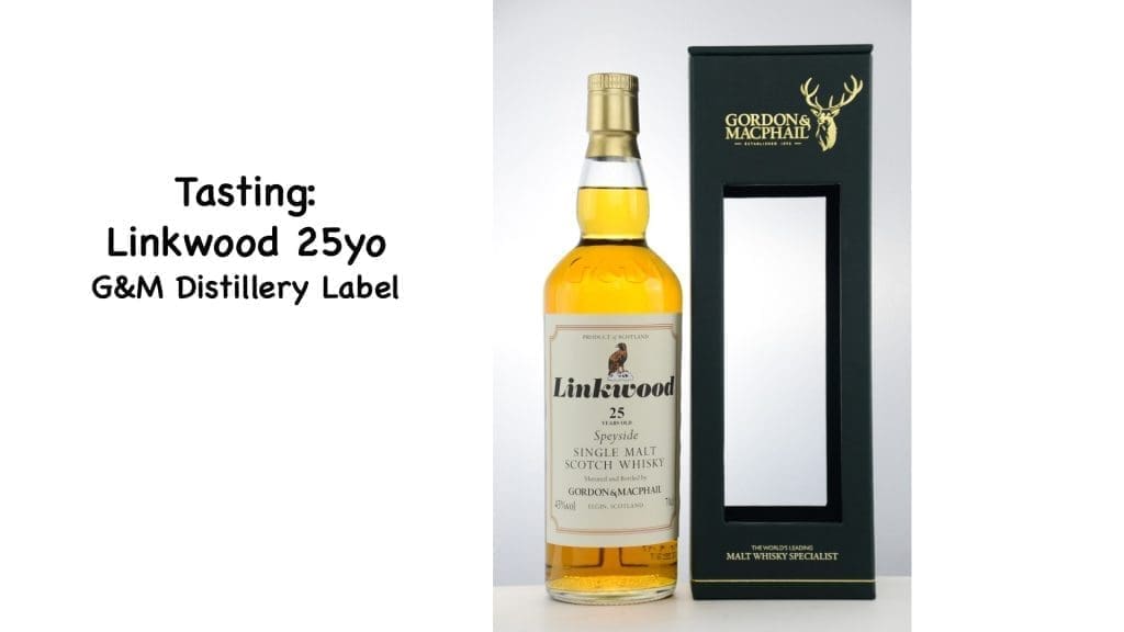 Tasting G&M Linkwood 25yo