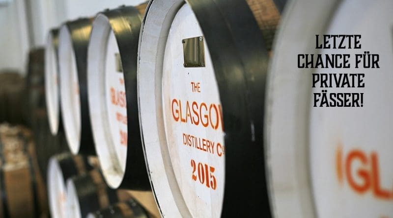 Glasgow Distillery Casks - letzte Fässer für Privatpersonen