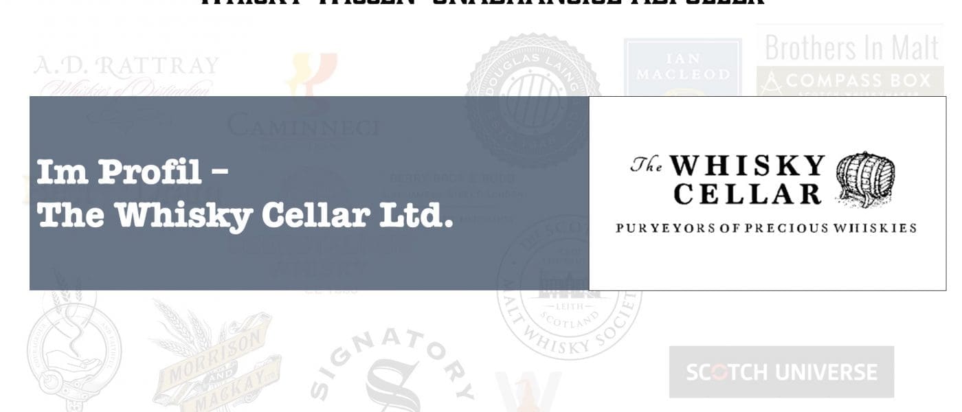Whisky Cellar - unabhängiger Abfüller im Profil