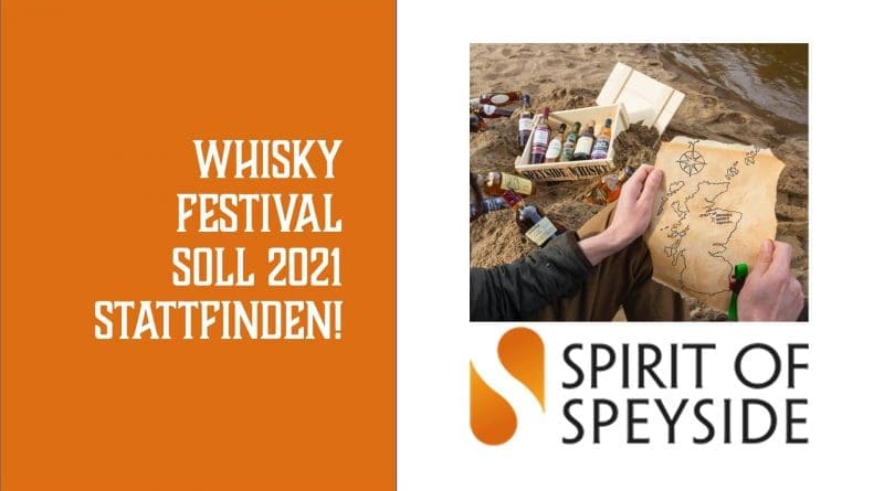 Spirit of Speyside Whisky Festival 2021 soll stattfinden