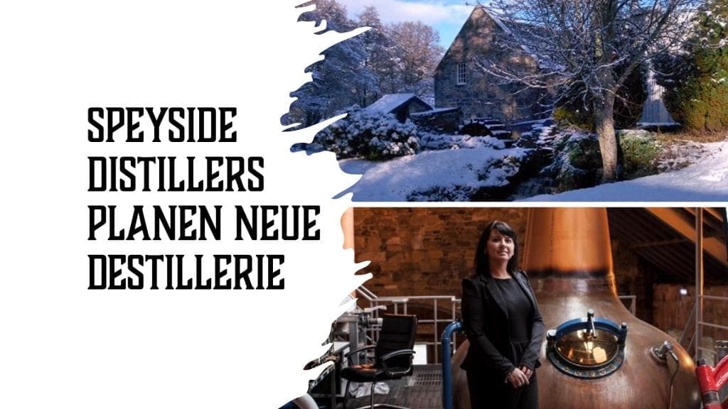 Speyside Destillers planen neue Destillerie