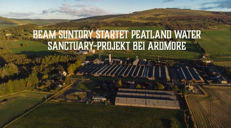 Beam Suntory startet Peatland Water Sanctuary-Projekt bei Ardmore