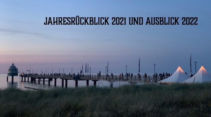 Jahresrückblick 2021 und Ausblick 2022