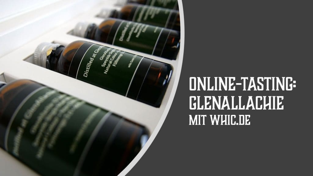 Online: Das GlenAllachie Tasting von whic.de
