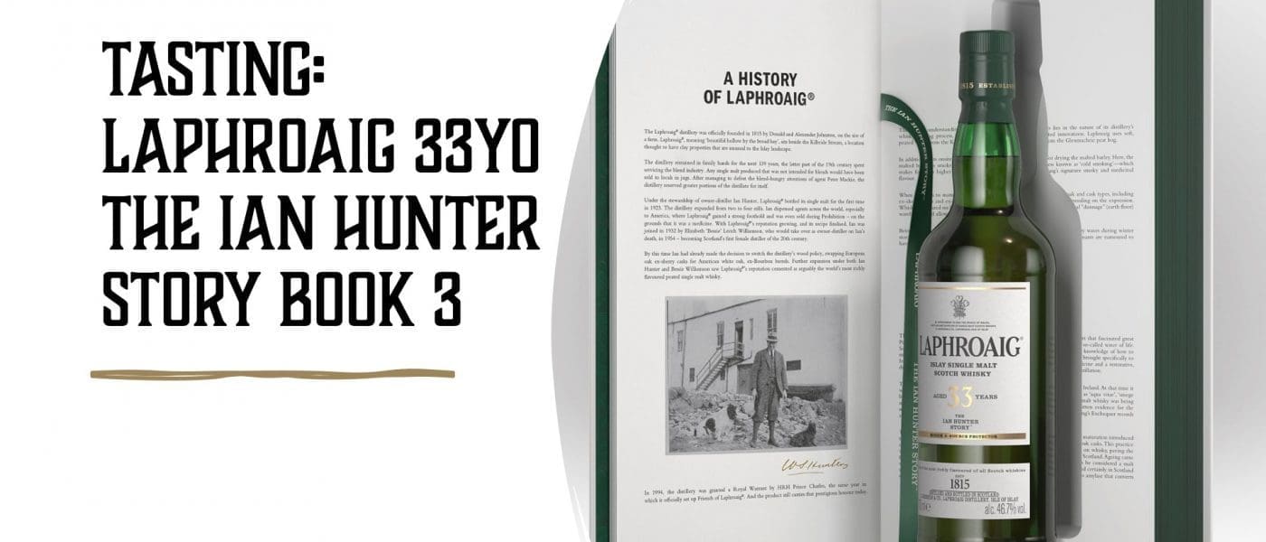 Laphroaig 33yo The Ian Hunter Story Book 3