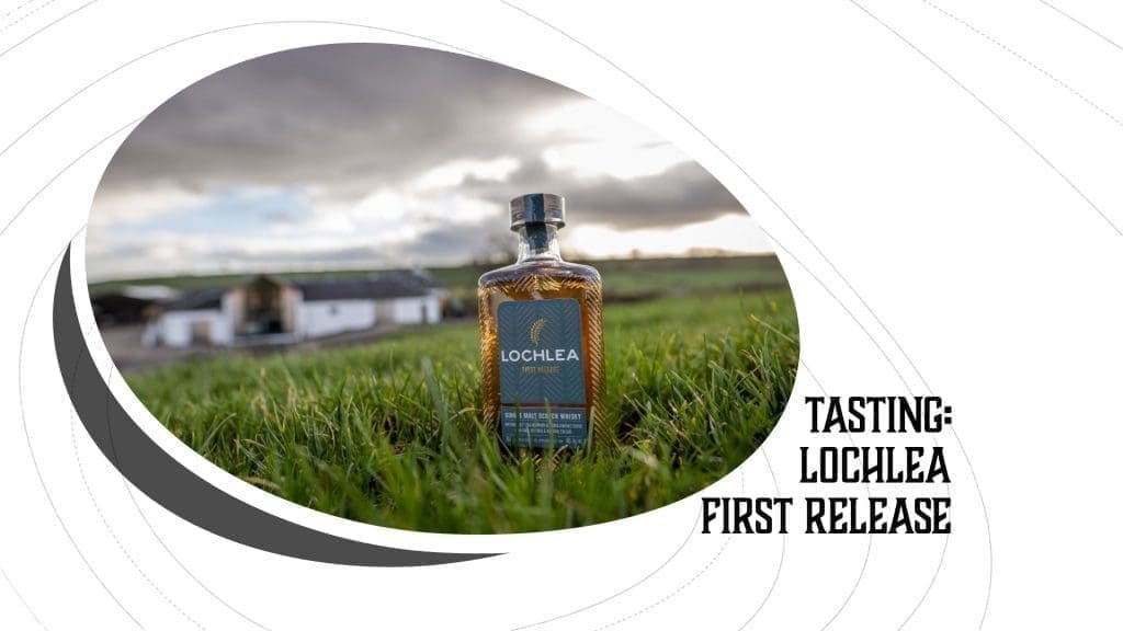 Tasting: Lochlea First Release