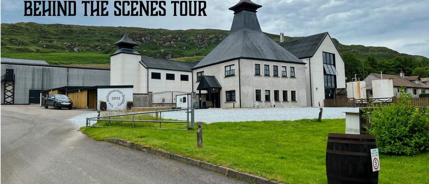 Ardnamurchan Distillery - Behind the Scenes Tour