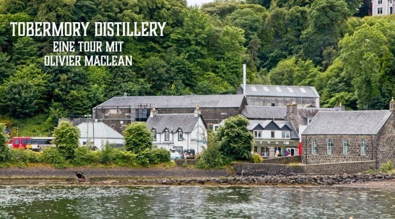Tobermory Distillery mit Olivier Maclean