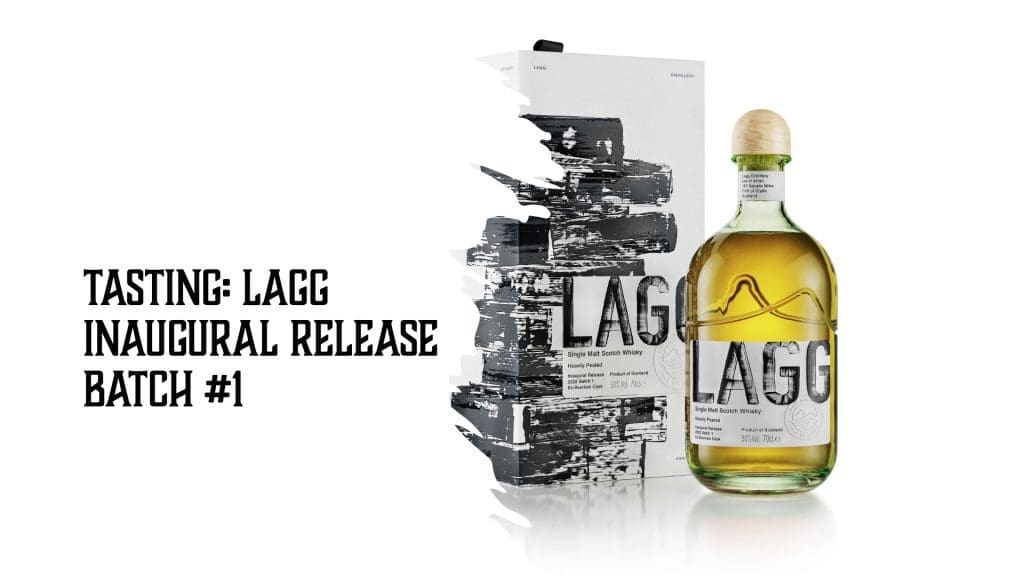 Tasting: Lagg Inaugural Batch 01
