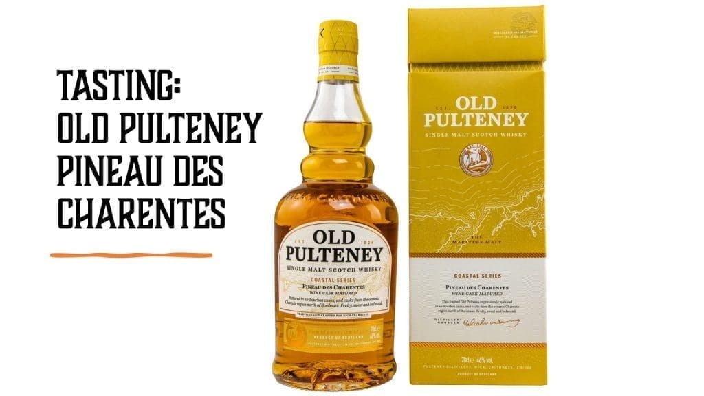 Tasting Old Pulteney Pineau