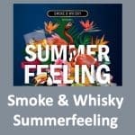 Smoke & Whisky Summerfeeling 2024