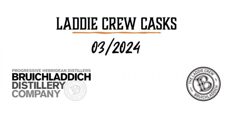 Laddie Crew Casks 03/2024