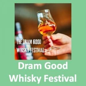 Dram Good Whisky Festival